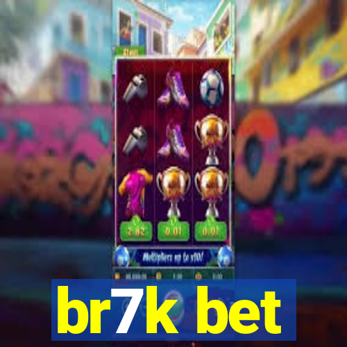br7k bet